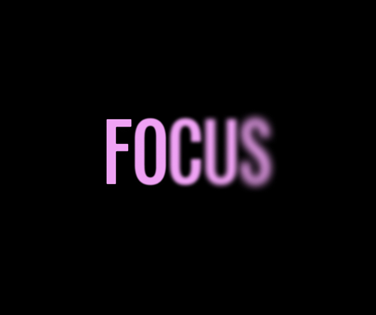 Focus